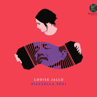 L'album "Piazzolla 2021" (Klarthe, 2021) de Louise Jallu. [Klarthe - Louise Jallu]