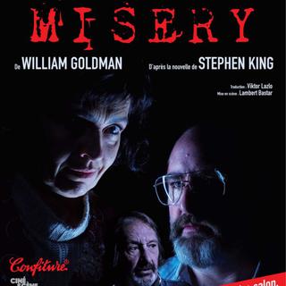 L'affiche de la version théâtrale genevoise de "Misery" par la Compagnie Confiture.
la Compagnie Confiture [la Compagnie Confiture]