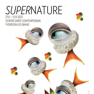 L'affiche de l'exposition "Supernature" à Yverdon-les-Bains. [DR]