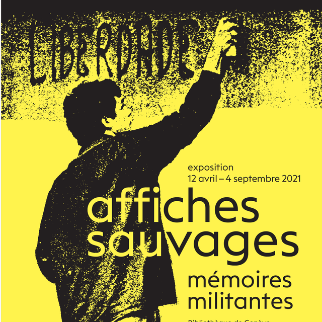 L'affiche de l'exposition "Affiches sauvages" à Genève. [Bibliothèque de Genève]