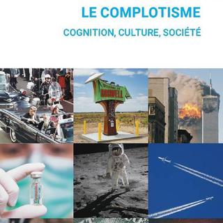 Couverture du livre "Le complotisme, cognition, culture, société". [editionsmardaga.com]