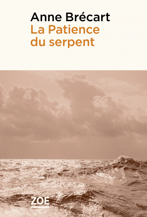 Anne Brécart, "La Patience du Serpent". [Editions Zoé]