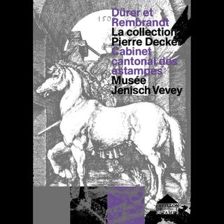 L'affiche de l'exposition "Dürer et Rembrandt" La Collection Pierre Decker. [Musée Jenisch Vevey]