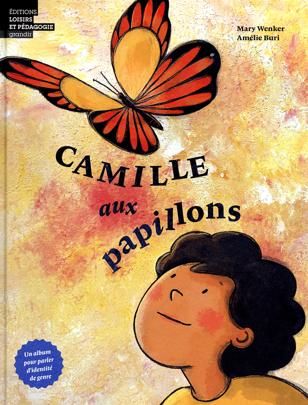 "Camille aux papillons", un livre de Mary Wenker et Amélie Buri. [www.ricochet-jeunes.org]