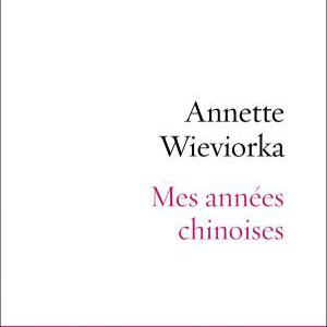 L'ouvrage "Mes années chinoises" d'Annette Wieviorka. [www.editions-stock.fr - Edition Stock]