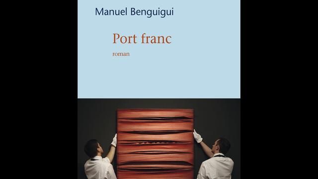 La couverture du livre "Port franc" de Manuel Benguigui. [Gallimard]