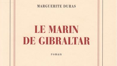 La marin de Gibaltar de Marguerite Duras.