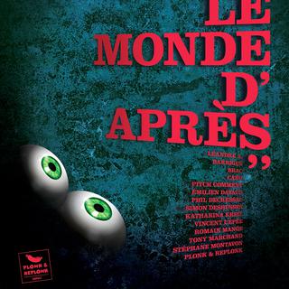 L'affiche de l'exposition "Le Monde d'Après" au musée Le pire de Plonk & Replonk à Porrentruy. [Le pire de Plonk & Replonk]
