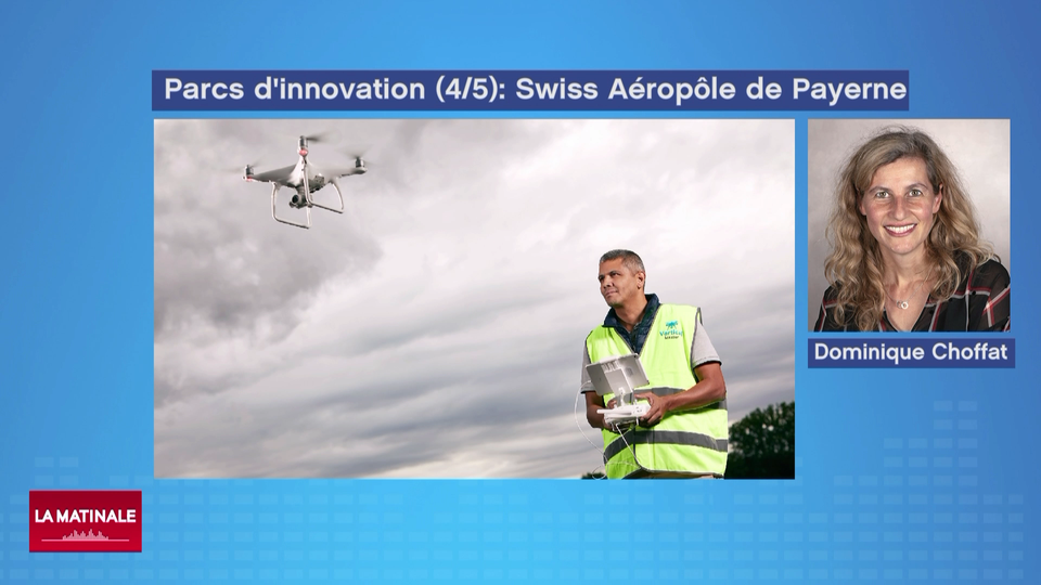 Sur les chemins de la créativité (4-5): L’Aéropôle de Payerne et la startup Vertical Master (vidéo)