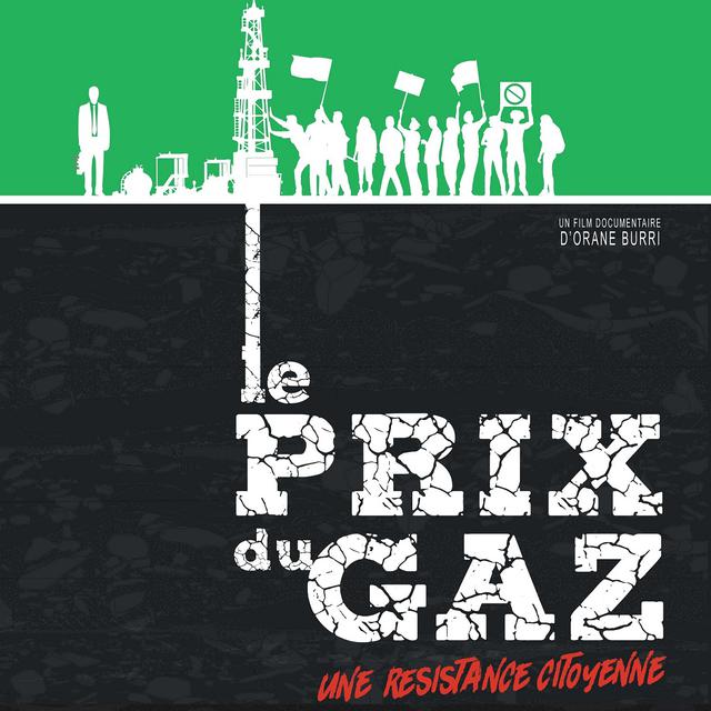 L'affiche du film "Le prix du Gaz-une résistance citoyenne" de la réalisatrice Oran Burri. [oraneburri.com]