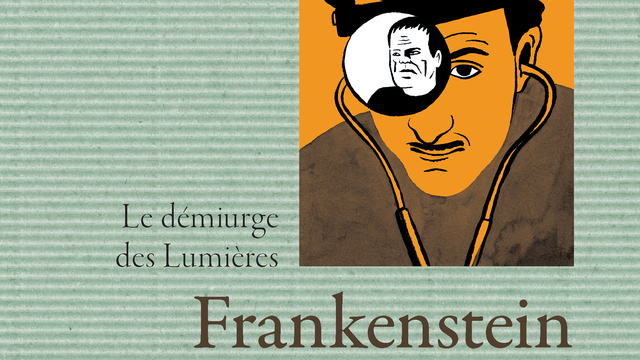 "Frankenstein, le démiurge des Lumières" sous la direction de Michel Porret et Olinda Testori, Collection L’Équinoxe N° 15, Georg Éditeur, 2020. [Georg Editeur]