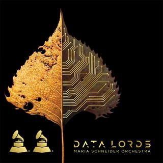 L'album "Data Lords" (2020) de Maria Schneider, récompensé par deux Grammy Awards. [mariaschneider.com]