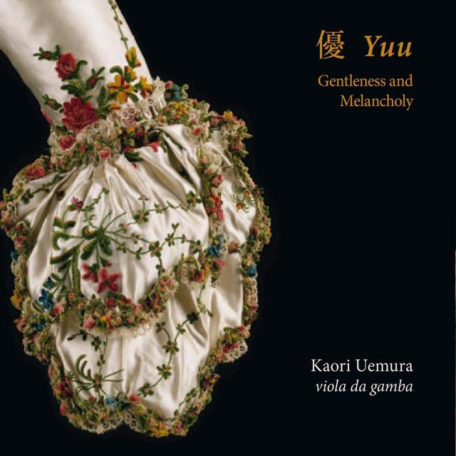 L'album "Yuu - Gentleness and Melancholy" (Ramée, 2021) de la gambiste Kaori Uemura. [Ramée 2021 - Kaori Uemura]
