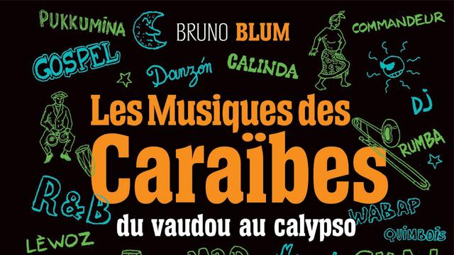 La couverture du livre "Les musiques des Caraïbes" de Bruno Blum. [Castor Music]