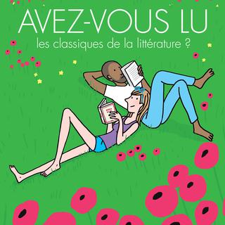La couverture du tome 4 de "Avez-vu lu les classiques de la littérature?" de Soledad Bravi et Pascale Frey. [Rue de Sèvres]