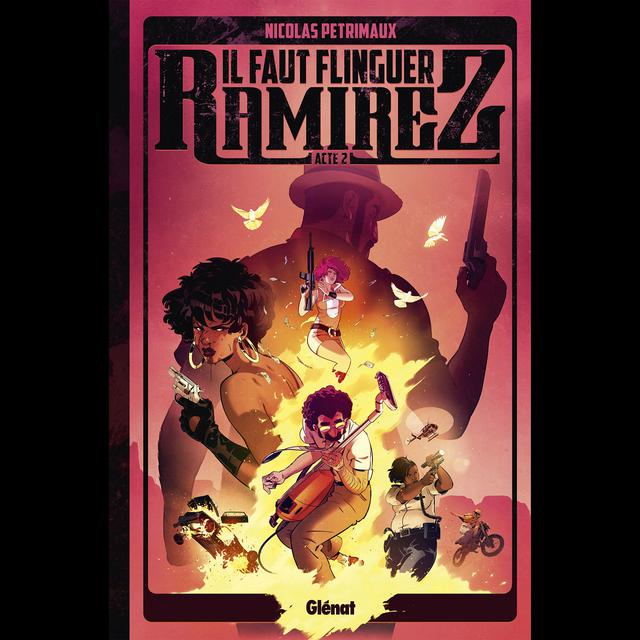 La couverture de la BD "Il faut flinguer Ramirez – Acte 2". [éditions Glénat]