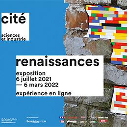 Affiche de l'exposition "Renaissances" à la Cité des Sciences et de l'Industrie à Paris. [cite-sciences.fr]