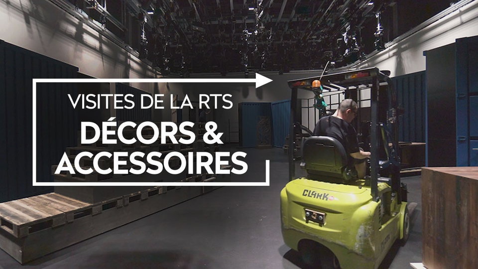 Les visites de la RTS : Décors & accessoires