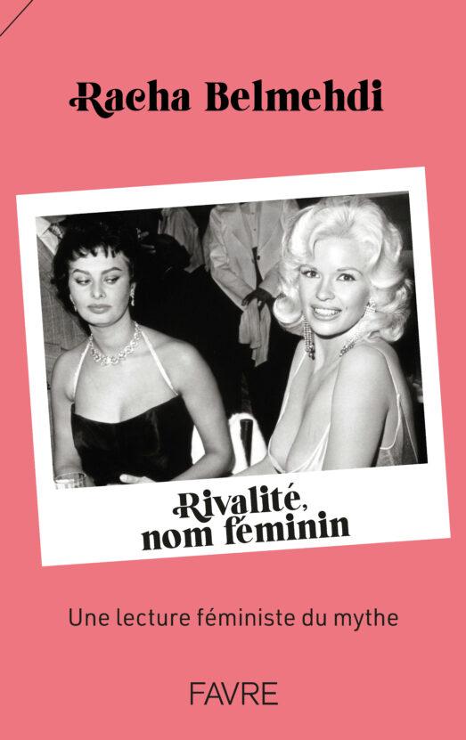 La couverture du livre "Rivalité, nom féminin" de Racha Belmehdi. [Editions Favre]