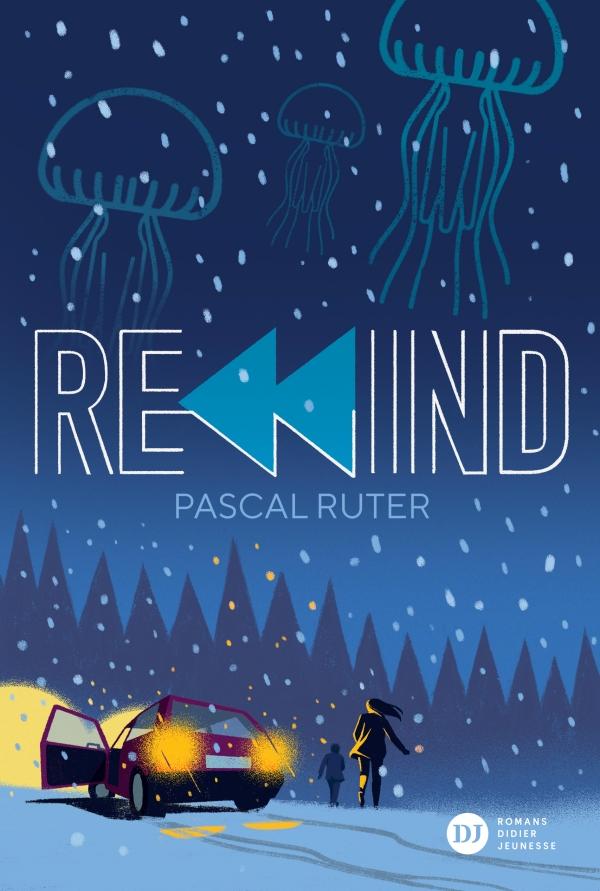 "Rewind", un roman de Pascal Ruter. [Romans Didier Jeunesse - Sébastien Pelon]
