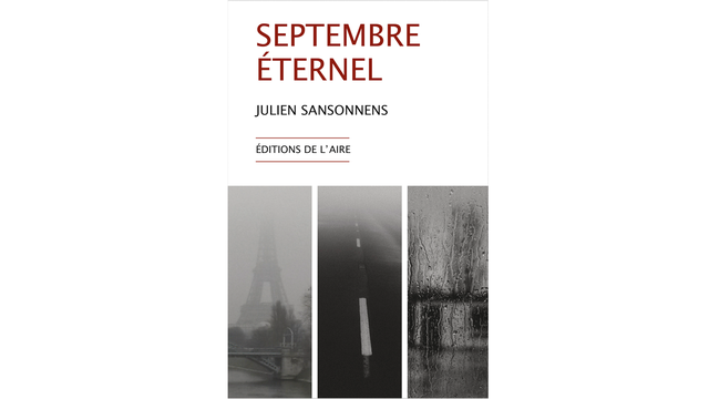 "Septembre éternel", Julien Sansonnens [Éditions de l'Aire]