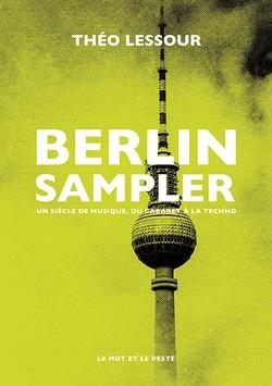 La couverture du livre de Theo Lessour, "Berlin Sampler". [Ollendorff Verlag Berlin]