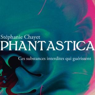 La couverture du livre Phantastica, de Stéphanie Chayet. [Grasset]