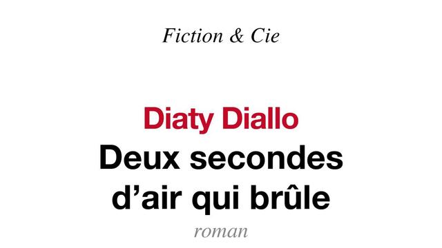 La couverture du livre "Deux secondes d'air qui brûle" de Diaty Diallo. [Seuil]