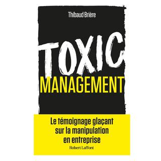 Couverture de Toxic management - Thibaud Brière. [Editions Robert Laffont]