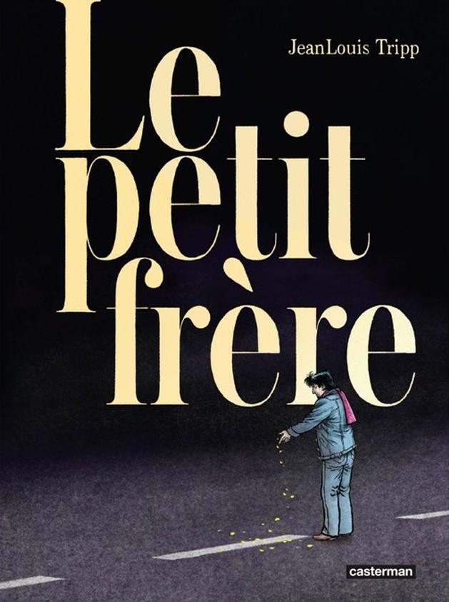 La couverture du roman graphique de Jean-Louis Tripp, "Le petit frère". [Casterman]