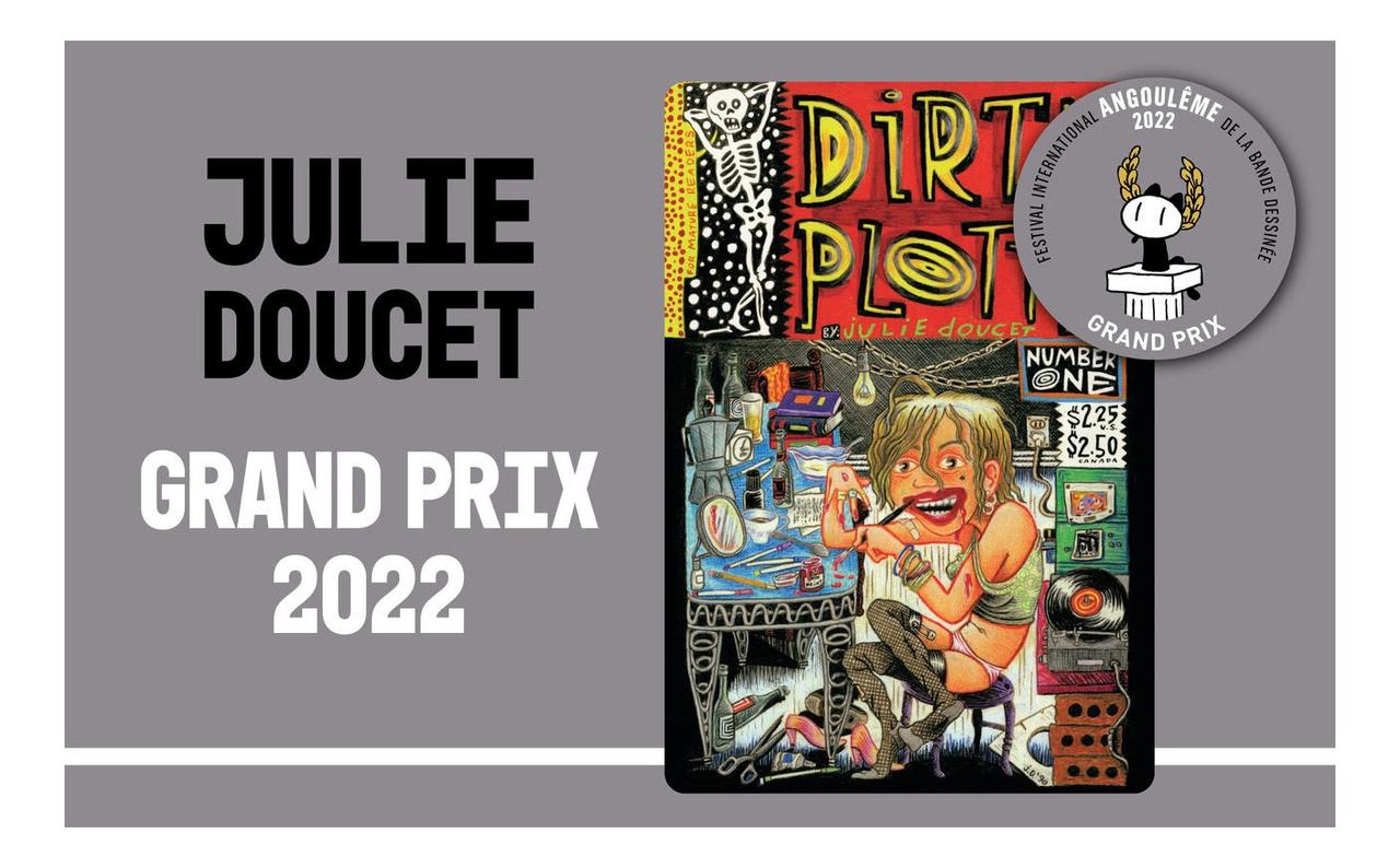 C'est le fanzine "Dirty Plotte" qui a fait connaître l'artiste canadienne Julie Doucet. [Grand Prix d'Angoulême]