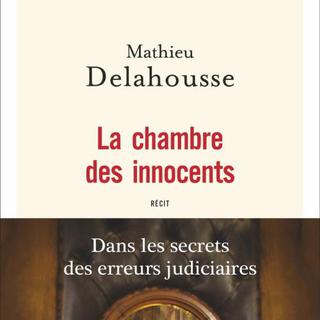 La chambre des innocents de Mathieu Delahousse. [Flammarion]