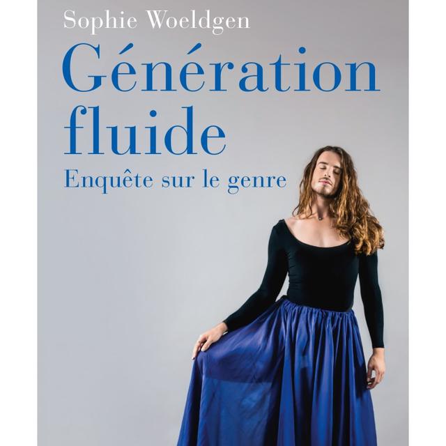 Génération fluide: Sophie Woeldgen. [www.laboretfides.com - Heidi News et les éditions Labor et Fides]