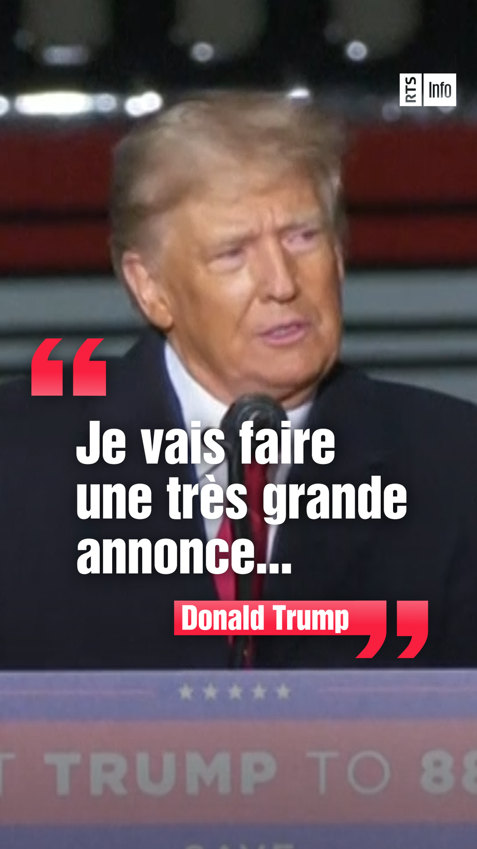 Donald Trump va faire une "très grande annonce" [RTS]