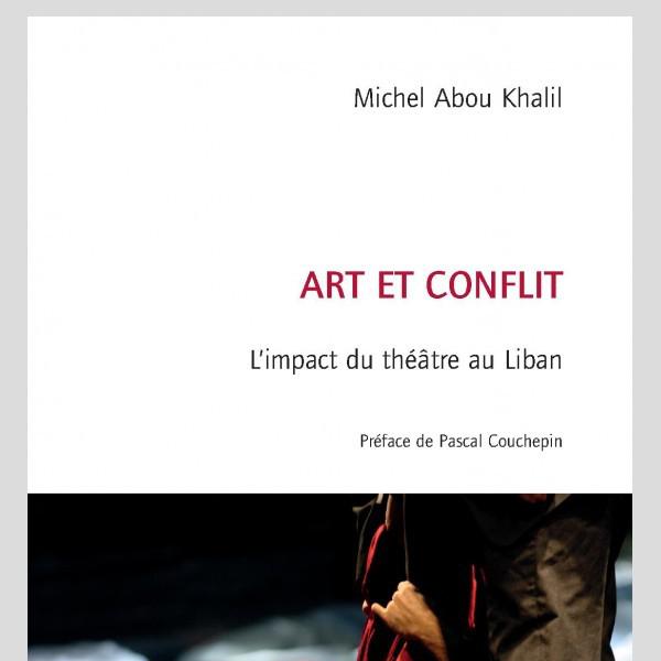 La couverture du livre "Art et conflit" de Michel Abou Khalil. [Slatkine]