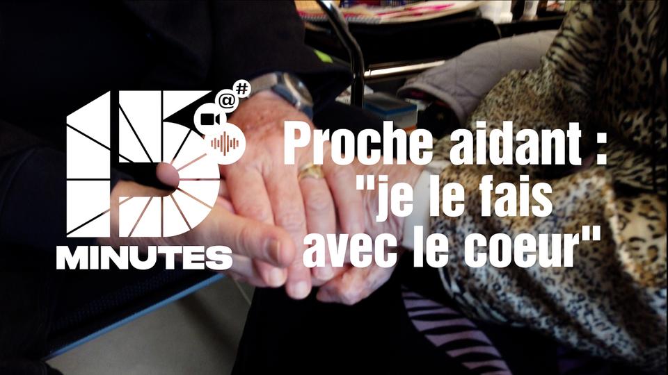 Proche aidant: "je le fais avec le coeur" [RTS - Katia Bitsch]