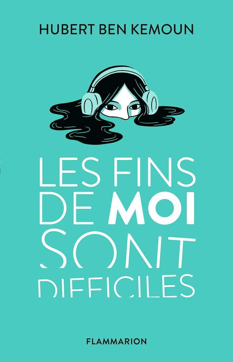 Les fins de moi sont difficiles, un roman de Hubert Ben Kemoun en lice pour le Prix RTS Littérature Ados 2023. [Flammarion - Cécile Becq]