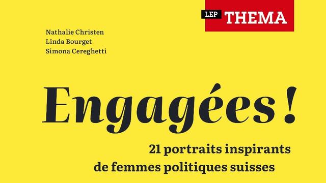 "Engagées! 21 portraits inspirants de femmes politiques suisses" [LEP-Thema]