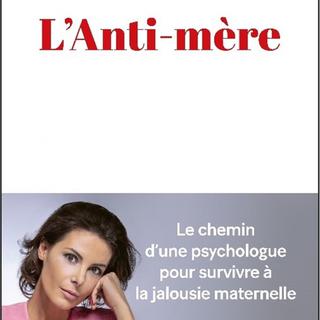 "L'Anti-mère" de Marie-Estelle Dupont aux éditions Albin Michel. [Albin Michel]