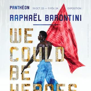 Affiche de l'exposition de Raphaël Barontini, "We could be heroes", au Panthéon à Paris. [Panthéon, Paris]