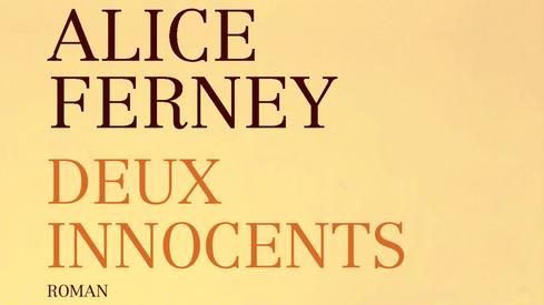 La couverture du livre "Deux innocents" d'Alice Ferney.