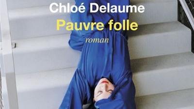 La couverture du livre "Pauvre folle" de Chloé Delaume. [Editions du Seuil]