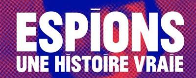 "Espions, une histoire vraie", un livre de Stéphanie Duncan. [FranceInter/ Editions Tallandier]