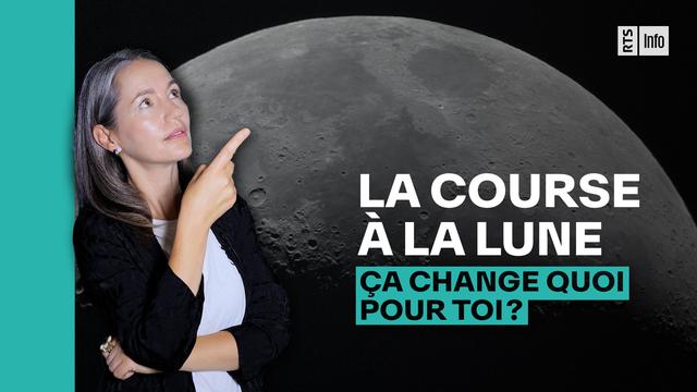 La nouvelle course à la Lune, Ça change quoi pour toi ? [RTS]