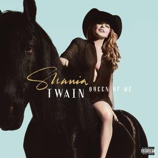 "Queen of Me", nouvel album de Shania Twain. [Keystone - Republic Nashville]