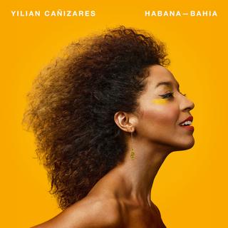Le nouvel album de Yilian Cañizares, "Habana - Bahia". [DR]