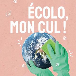 La pochette du livre de Pierre Rouvière "Ecolo, mon cul!" [Editions Eyrolles]