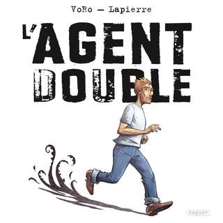 La BD "L'Agent Double" de Voro et Lapierre (Paquet, 2023). [Voro / Lapierre - Paquet / Hachette Canada]