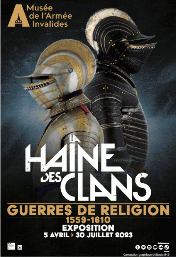 "La Haine des clans", une exposition du musée de l'Armée à Paris sur les guerres de religion. [www.offi.fr]