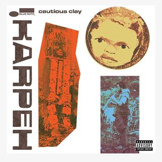 L'artiste Cautious Clay sort un 2e album nommé "Karpeh". [Newbury Comics - Blue Note]
